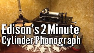 Edison Home Phonograph  2 Minute Edition [upl. by Tessy852]