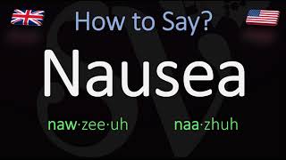 How to Pronounce Nausea British Vs American Pronunciation [upl. by Tterrab]