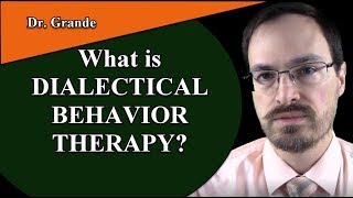 What is Dialectical Behavior Therapy DBT [upl. by Beryl41]