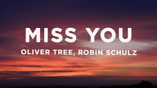 Oliver Tree amp Robin Schulz  Miss You Lyrics [upl. by Sleinad]