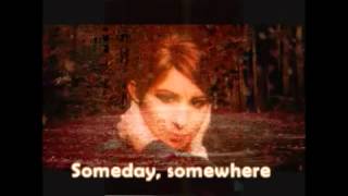 Barbra Streisand  Somewhere with lyrics [upl. by Nessy270]