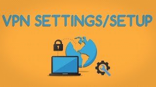 VPN Settings and Customization Explained [upl. by Terag]