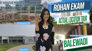 Rohan Ekam Balewadi  Actual Location Tour  Rohan Builders Pune [upl. by Eniamrahc]