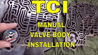 TCI TH350 MANUAL VALVE BODY INSTALL [upl. by Burn]