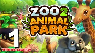 Zoo 2 Animal Park Gameplay Walkthrough Part 1 Android iOS [upl. by Anael825]