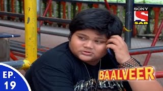 Baal Veer  बालवीर  Episode 19  Full Episode [upl. by Arak]