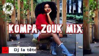 KOMPA ZOUK MUSIC MIX AFROBEATS ZOUK MIX 2020 BY Dj La TêteDAVIDOBURNA BOYKECHEWENDY SHAYKONPA [upl. by Nylrehc821]