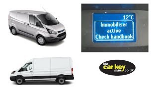 Ford Transit Custom Non Start Immobiliser Active [upl. by Suoirred]