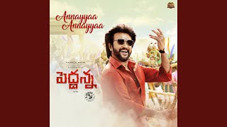 Annayyaa Annayya From quotPeddannaquot [upl. by Eirffej]