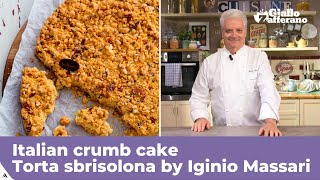 ITALIAN CRUMB CAKE TORTA SBRISOLONA  Original recipe by Iginio Massari [upl. by Zaccaria]