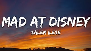 salem ilese  mad at disney Lyrics [upl. by Millar]