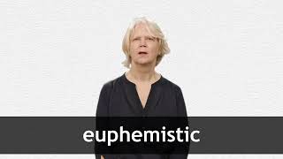 How to pronounce EUPHEMISTIC in American English [upl. by Ycniuq]