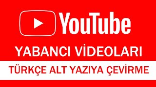 YOUTUBE YABANCI VÄ°DEOLARI TÃœRKÃ‡EYE Ã‡EVÄ°RME  TÃœRKÃ‡E ALT YAZILI OLARAK Ä°ZLEMEK [upl. by Eissirc640]