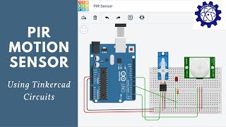 PIR Motion Sensor in Tinkercad [upl. by Sorac]