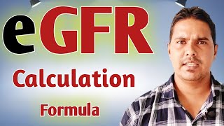 eGFR Calculation Formula  Glomerular filtration rate estimation  How to calculate eGFR [upl. by Nehtiek510]