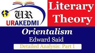 Orientalism by Edward Said Analysis Part I Orientalism Edward Said [upl. by Haywood]