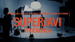 SUPERJAVI  VIVIENDOLA VIDEO OFICIAL [upl. by Neras459]