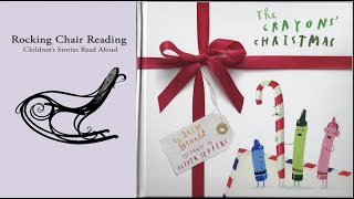 The Crayons Christmas  Books Read Aloud for Kids  Rocking Chair Reading [upl. by Yenatirb]