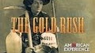 American Gold Rush History Documentary [upl. by Isyed746]