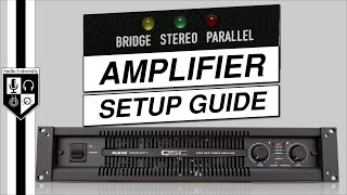 How To Set Up An Amplifier Bridge vs Parallel vs Stereo [upl. by Nylesoj206]