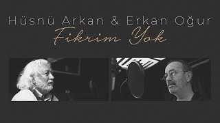 Hüsnü Arkan amp Erkan Oğur  Fikrim Yok  Video Klip  2019 [upl. by Yarised]