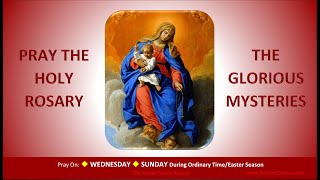 Pray the Holy Rosary The Glorious Mysteries Wednesday SundayOTEaster [upl. by Proctor659]