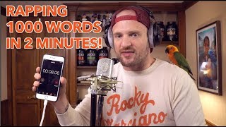 Rapping 1000 Words in 2 Minutes NEW WORLD RECORD [upl. by Eednyl92]