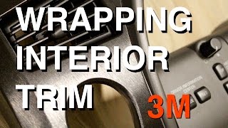 How to Vinyl Wrap Interior Trim Pieces 3M Brushed Aluminum [upl. by Lilias591]