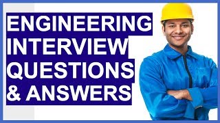 ENGINEERING Interview Questions And Answers How To PASS an Engineer Interview [upl. by Burrell]