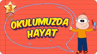 3 Sınıf Hayat Bilgisi Okulumuzda Hayat 2022 [upl. by Samuele851]