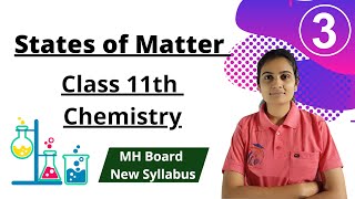 States of Matter Class 11th Chemistry Part 3 [upl. by Litt]