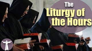 Praying the Liturgy of the Hours [upl. by Beattie]