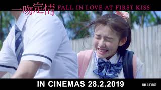 FALL IN LOVE AT FIRST KISS 《一吻定情》Trailer Opens in Singapore on 28 February 2019 [upl. by Esirtal241]