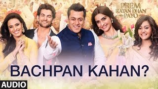 Himesh Reshamiya Bachpan Kahan Full Song Audio  Prem Ratan Dhan Payo  TSeries [upl. by Huppert]