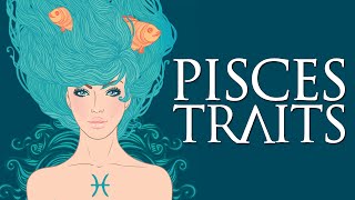 Pisces Personality Traits Pisces Traits and Characteristics [upl. by Ahker]