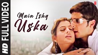 Main Ishq Uska Full Song Vaada [upl. by Gusba]