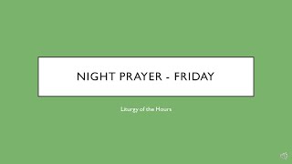 Night Prayer for Friday Liturgy of the Hours  Compline [upl. by Leamaj]