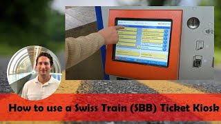 How to use a Swiss Train SBB Ticket Kiosk [upl. by Kuth418]