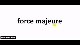 How to pronounce force majeure [upl. by Hoisch]