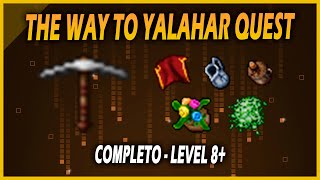 TIBIA  THE WAY TO YALAHAR QUEST COMPLETA  ACESSO YALAHAR [upl. by Onidranreb]