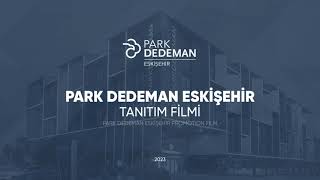 Park Dedeman Eskişehir Tanıtım Filmi [upl. by Aisha737]