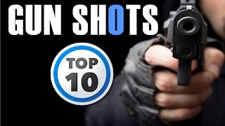 Top 10 Gun Shot Sound Effect  HQ [upl. by Nikolas408]