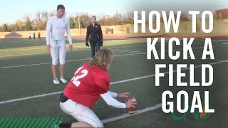 How to Kick a Field Goal [upl. by Brenn]