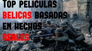 La mejores peliculas BELICAS basadas en hechos REALES [upl. by Philbert833]