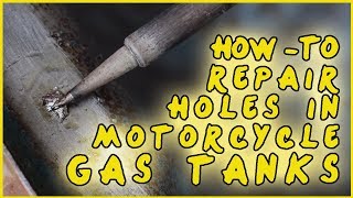 How To Solder Holes In Motorcycle Gas Tanks 2019 [upl. by Alyahs]