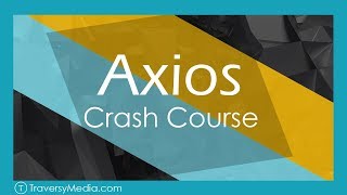 Axios Crash Course  HTTP Library [upl. by Nylirehc]