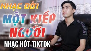 Lk Một Kiếp Người  Trọng Hiếu Bolero  Liên khúc Nhạc Chế Về Đời Hay Nhất TikTok 2021 [upl. by Lizzie]