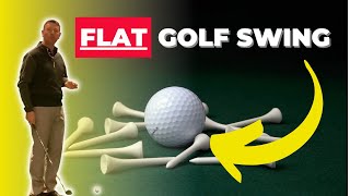 How to FIX a FLAT Golf SWING [upl. by Wohlen875]