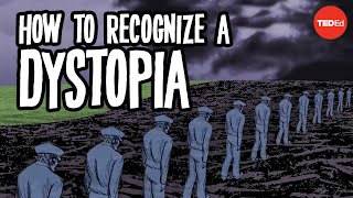 How to recognize a dystopia  Alex Gendler [upl. by Jevon]