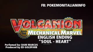 Pokémon Volcanion and the Mechanical Marvel  English Ending Theme HD STEREO quotSoul  Heartquot [upl. by Xena387]